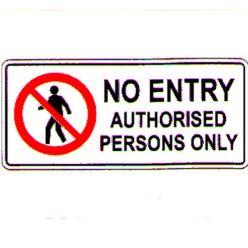Metal 450x200mm No Entry Authorised Pers Sign - made by Signage