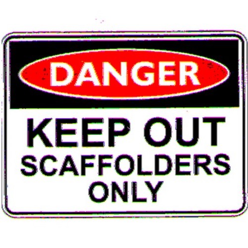 Flute 600x4Danger Keep Out Scaffoldes Only Sign - made by Signage