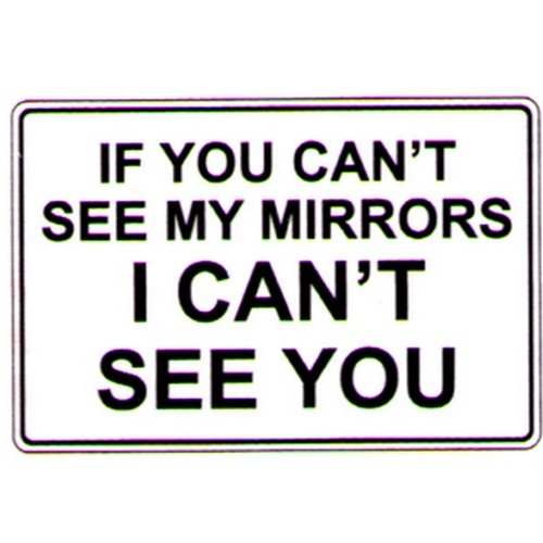 Adesivo Sicurezza Specchio - "If You Can't See My Mirrors, I Can't See You" - 200x160 Mm - Per Auto, Ufficio, Scuola, Hotel