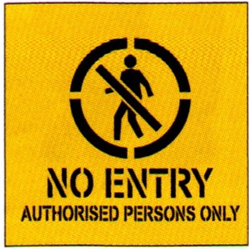 Poly 650x6No Entry Auth. Pers. Only Stencil - made by Signage