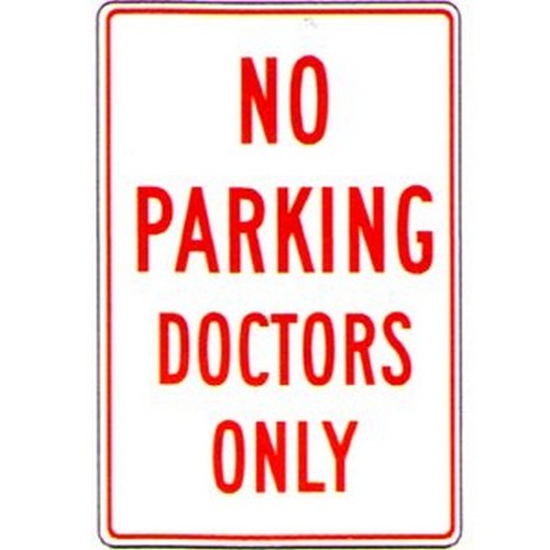 Metal 300x450mm No Parking Doctors Only Sign - made by Signage