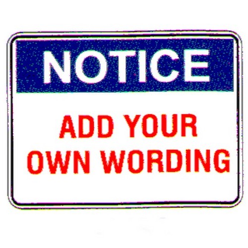 Metal 300x4Notice Blank Sign - made by Signage