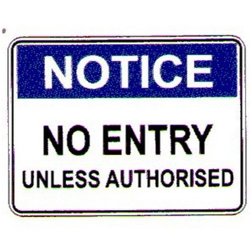 Plastic 450x600mm Notice No Entry Etc Sign - made by Signage
