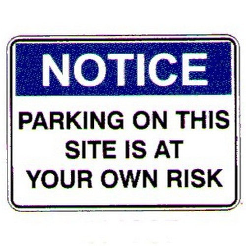 Metal 450x600mm Notice Parking On This Site Etc Sign - made by Signage