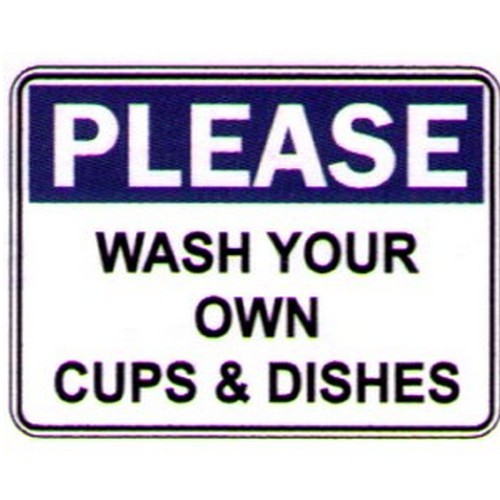 Plastic 225x300mm Please Wash Your Own Cups Sign - made by Signage