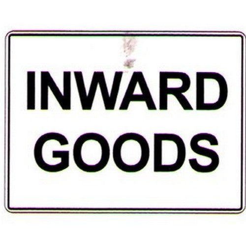 200x4Poly Inward Goods Sign - made by Signage