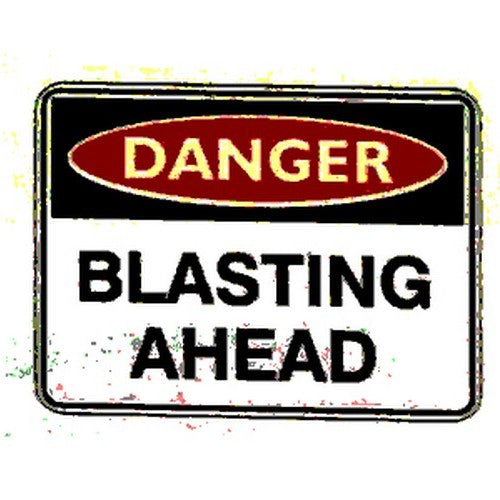 Class 1 Reflective Metal 600x450mm Danger Blasting Ahead Sign - made by Signage