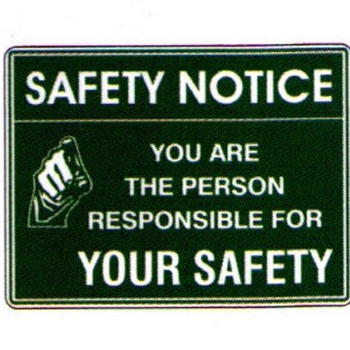 Plastic 450x600mm Safety Notice You Are The Sign - made by Signage