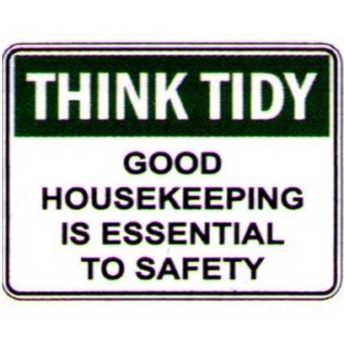 Plastic 225x300mm Think Tidy Good House Keep. Sign - made by Signage