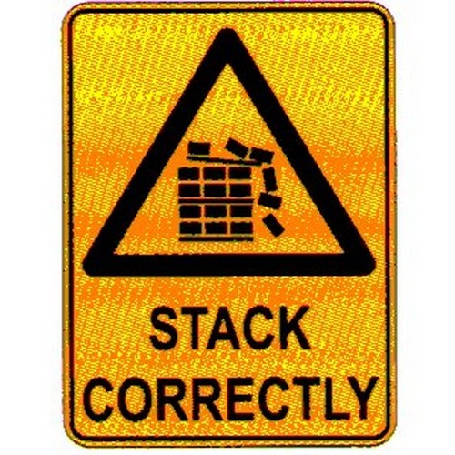 Plastic 450x600mm Warn Stack Correctly Sign - made by Signage