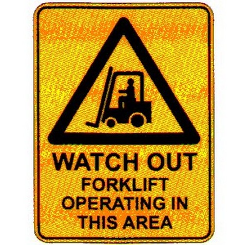 Metal 450x600mm Warn Watch Out Forklift Sign - made by Signage