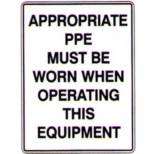 Plastic Appropriate Ppe Etc.... Sign - B-PROTECTED