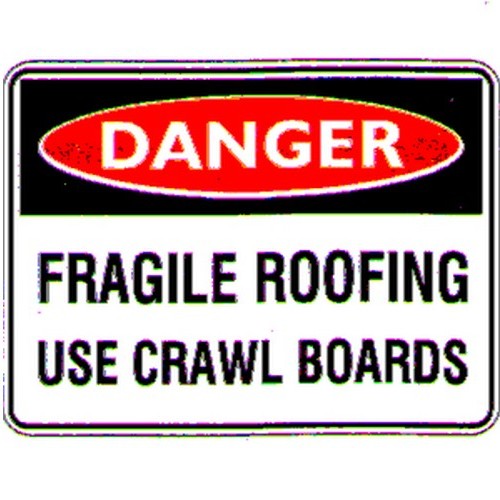 Flute 450x600mm Danger Fragile Roofing Sign