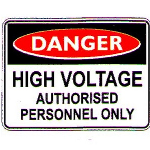 Plastic 450x600mm Danger High Voltage Auth Sign