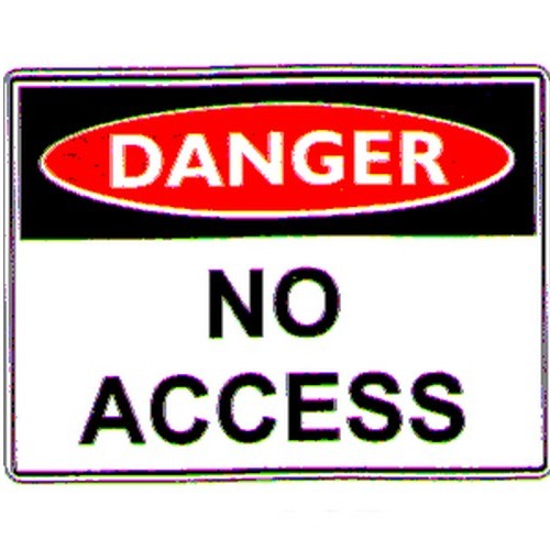 Metal 450x600mm Danger No Access Sign