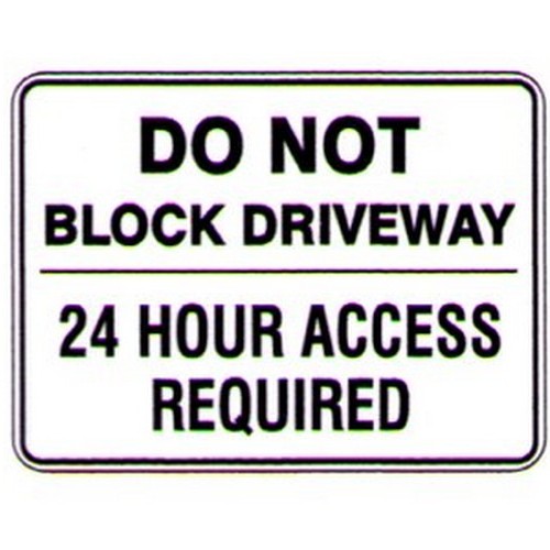 Metal 450x600mm Do Not Block Driveway 24 Sign - made by Signage
