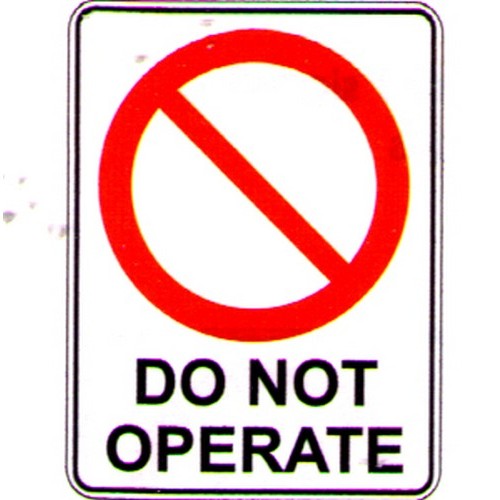 Metal 450x600mm Do Not Operate Sign - made by Signage