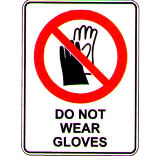 Metal 300x450mm Do Not Wear Gloves Sign - made by Signage