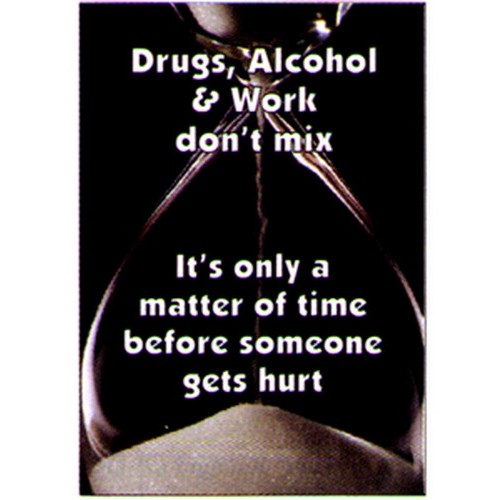 A3 Size Drugs Alcohol & Work Etc Poster - made by Signage
