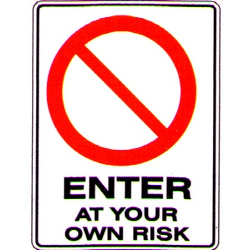 Metal 300x450mm Enter At Your Own Risk Sign - made by Signage