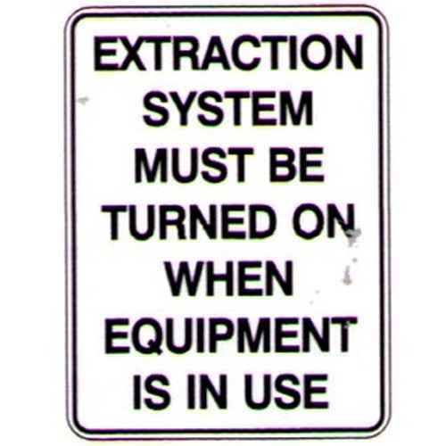 Plastic 450x300mm Extraction System Must Be... Sign - made by Signage
