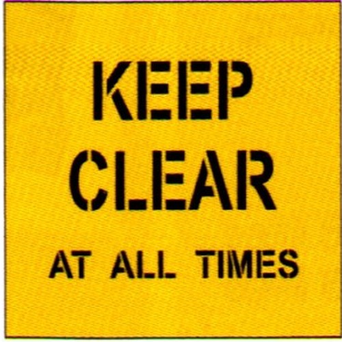 Poly 650x650mm Keep Clear At All Times Stencil - made by Signage