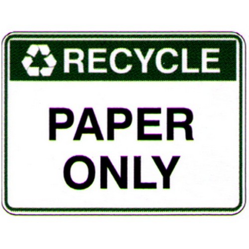 Stick Recycle Paper Only Sign - B-PROTECTED