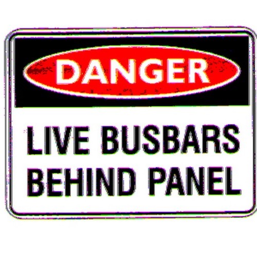 Class 1 Reflective Metal 600x450mm Danger Busbars Behind Sign