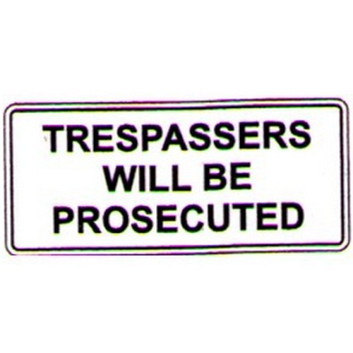 Metal 200x450mm Trespassers Prosecuted Sign - made by Signage