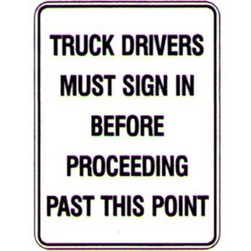 Metal 300x450mm Truck Drivers Must Sign Etc Sign - made by Signage