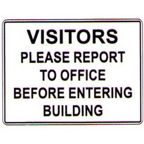 Plastic 450x600mm Visitors Please Report Etc Sign - made by Signage