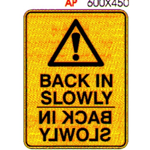 Metal 300x450mm Warning Back In Slowly Sign - made by Signage