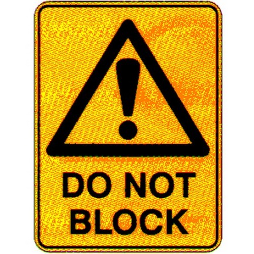 Metal 225x300mm Warning Do Not Block Sign - made by Signage